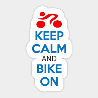 keep calm and bike on Sticker